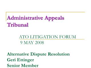 Tribunal Objectives