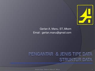 Pengantar &amp; Jenis tipe data STRUKTUR DATA