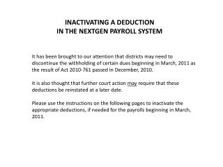 INACTIVATING A DEDUCTION IN THE NEXTGEN PAYROLL SYSTEM