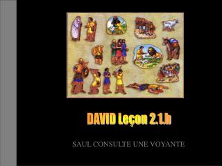 DAVID Leçon 2.1.b