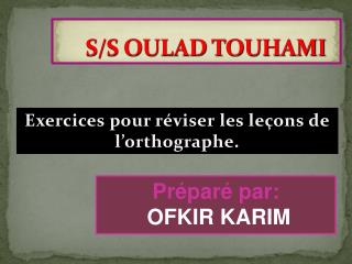 S/S OULAD TOUHAMI