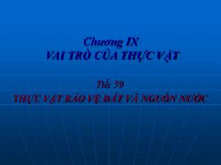 Chương IX VAI TRÒ CỦA THỰC VẬT