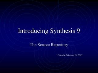 Introducing Synthesis 9