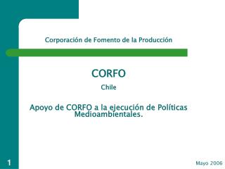 Apoyo de CORFO a la ejecución de Políticas Medioambientales.