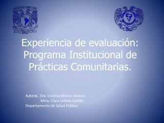 Experiencia de evaluación: Programa I nstitucional de Prácticas Comunitarias.