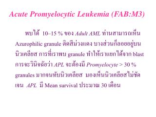 Acute Promyelocytic Leukemia (FAB:M3)