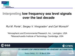 Interpreting low frequency sea level signals over the last decade