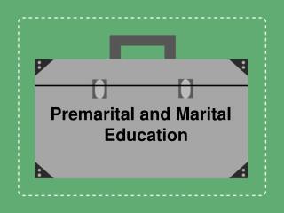 Premarital and Marital Education