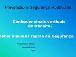 Preven o e Seguran a Rodovi ria