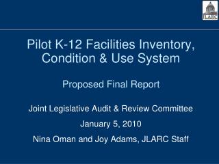Pilot K-12 Facilities Inventory, Condition &amp; Use System Proposed Final Report