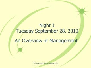 Night 1 Tuesday September 28, 2010