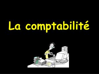 La comptabilité