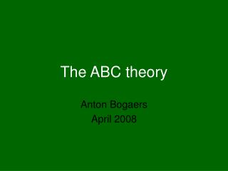 The ABC theory