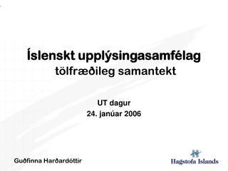 Íslenskt upplýsingasamfélag tölfræðileg samantekt