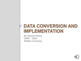 Data Conversion and Implementation
