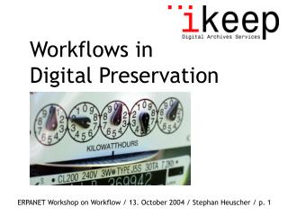 Workflows in Digital Preservation