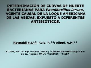 Reynaldi F.J. 1,3 ; Rule, R. 2,4 ; Alippi, A.M. 1,4