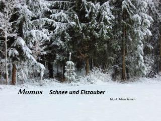 Momos Schnee und Eiszauber