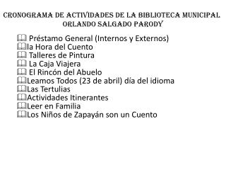 CRONOGRAMA DE ACTIVIDADES DE LA BIBLIOTECA MUNICIPAL ORLANDO SALGADO PARODY