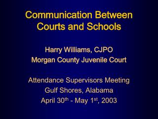 Communication Between Courts and Schools