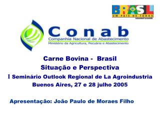 Carne Bovina - Brasil Situação e Perspectiva I Seminário Outlook Regional de La Agroindustria