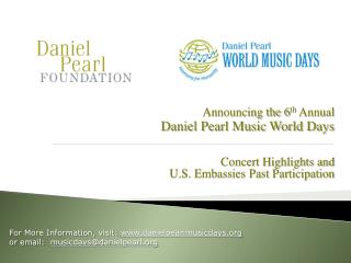 Announcing the 6 th Annual Daniel Pearl Music World Days