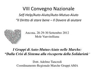 VIII Convegno Nazionale Self-Help/Auto-Aiuto/Auto-Mutuo-Aiuto