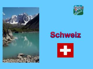 Schweiz