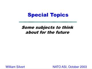 Special Topics