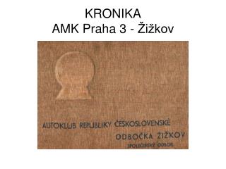 KRONIKA AMK Praha 3 - Žižkov
