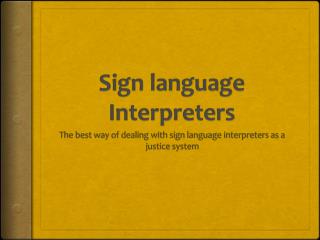 Sign language Interpreters