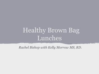 Healthy Brown Bag Lunches