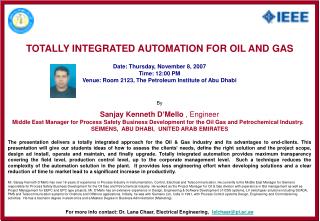 TOTALLY INTEGRATED AUTOMATION FOR OIL AND GAS Date: Thursday, November 8, 2007 Time: 12:00 PM