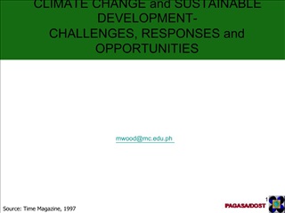 CLIMATE CHANGE and SUSTAINABLE DEVELOPMENT- CHALLENGES, RESPONSES and OPPORTUNITIES
