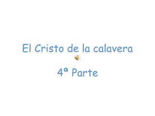 El Cristo de la calavera