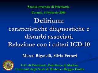 Delirium: caratteristiche diagnostiche e disturbi associati. Relazione con i criteri ICD-10