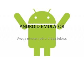 ANDROID EMULÁTOR