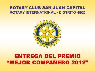 ENTREGA DEL PREMIO “MEJOR COMPAÑERO 2012”