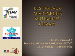 Les travaux académiques mutualisés ( TraAm )