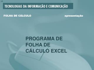 FOLHA DE CÁLCULO apresentação