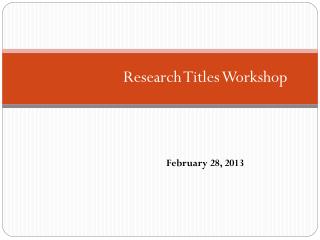 Research Titles Workshop
