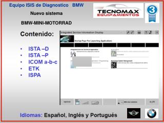 Equipo ISIS de Diagnostico BMW Nuevo sistema BMW-MINI-MOTORRAD