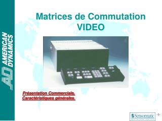 Matrices de Commutation VIDEO