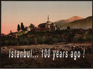 Istanbul... 100 years ago !
