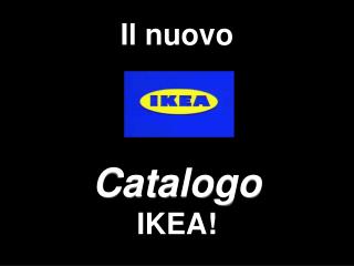 Il nuovo Catalogo IKEA!