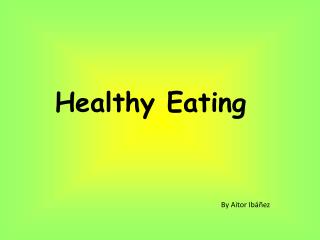 Healthy Eating