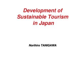 Development of Sustainable Tourism in Japan