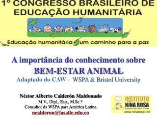 A importância do conhecimento sobre BEM-ESTAR ANIMAL