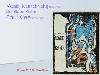 Vasilij Kandinskij 1866-1944 Der Blaue Reiter Paul Klee 1879-1940