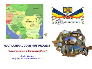 MULTILATERAL COMENIUS PROJECT “Local songs in a European Choir” Spain Meeting